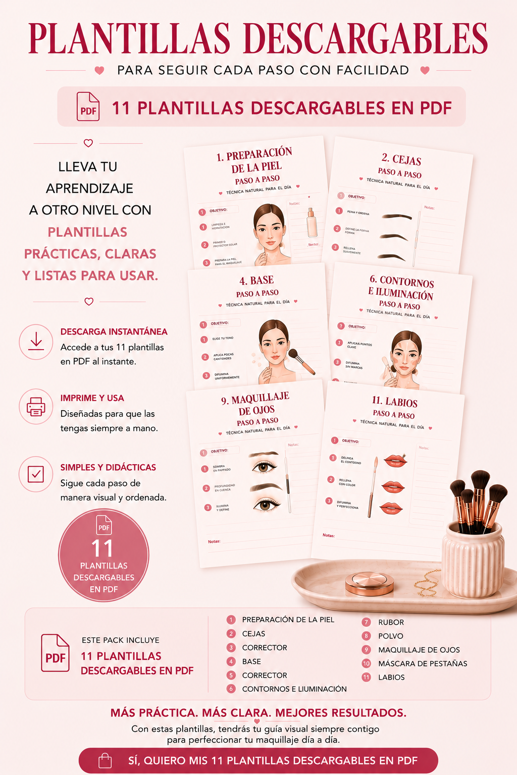 PLANTILLAS DESCARGABLES: Para seguir cada paso con facilidad.